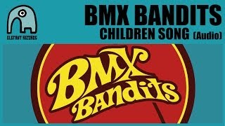 BMX BANDITS - Children Song (with Miette-One) [Audio]