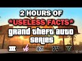 2 Hours Of Useless Information About GTA Games GTA 3 To GTA 5