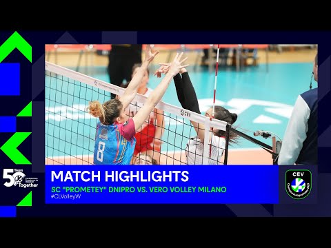 Highlights | SC "Prometey" DNIPRO vs. Vero Volley MILANO | CEV Champions League Volley 2023