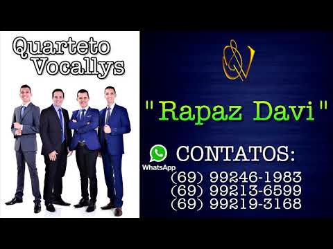 Quarteto Vocallys - Rapaz Davi