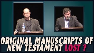 Video: Do we have the Original Manuscripts of the New Testament? - Bart Ehrman vs Daniel Wallace