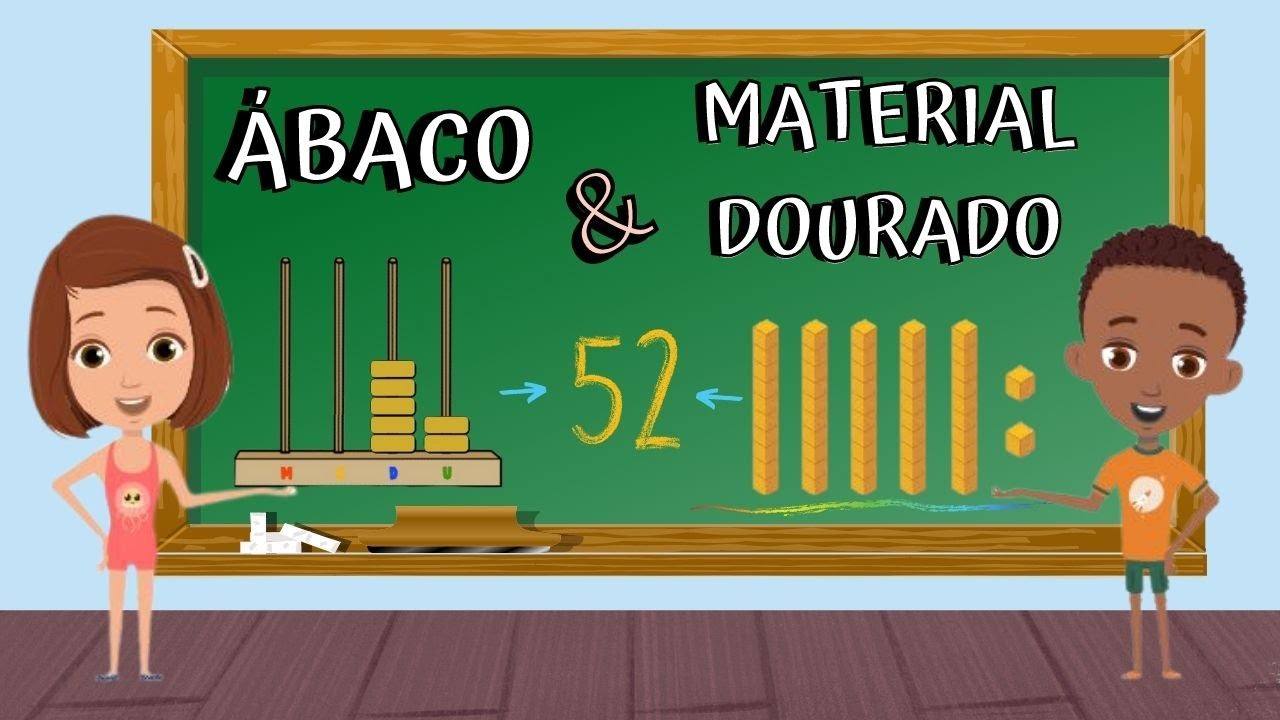 ÁBACO x MATERIAL DOURADO |Sistema de Numeração Decimal e valor posicional