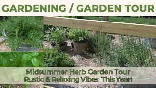 Midsummer Herb Garden Tour | Rustic & Aesthetic | In Ground, Terra Cotta & Galvanized Pot Plantings!