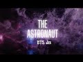 BTS Jin - the astronaut - lyrics - darkpluto