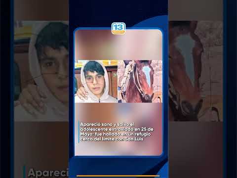Apareció sano y salvo el adolescente extraviado en 25 de Mayo