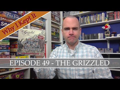Why I Kept It - Episode 49: The Grizzled