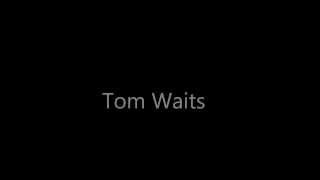 Tom Waits - Earth Died Screaming