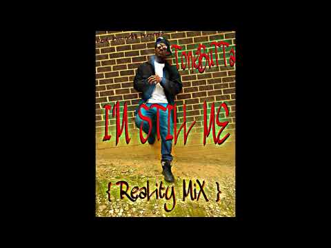 ToneBuTTa  - I'm Still Me