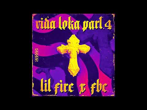 Lil Fire - Vida Loka Parte 4 (Feat. FBC) Prod. Doidão Beats