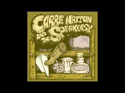 Carrie Nation & The Speakeasy - Promised Land