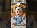 Cute Baby Boy In Makkah Reciting Beautiful Naat Islamicshorts