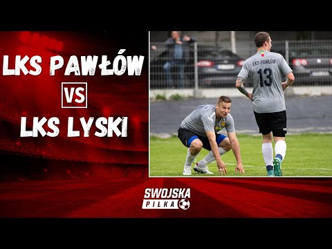 A KLASA: LKS PAWŁÓW - LKS LYSKI (RELACJA)