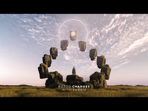 Egzod - Changes (ft. Fenris) [Official Lyric Video]