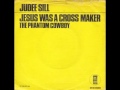 Judee Sill Jesus Was A Cross Maker 
