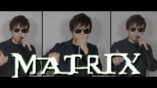 口だけでマトリックスBGM