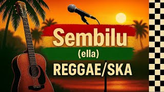 Download lagu ella - SEMBILU [versi reggae/ska] - #reggae #ska #musikcover #cover #music #song #ella #sembilu  mp3