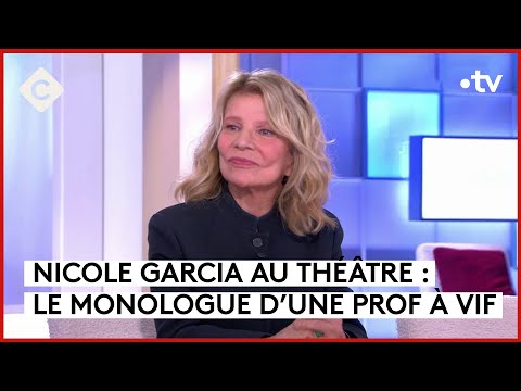 Le grand retour de Nicole Garcia sur les planches - C à Vous - 22/03/2024