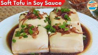 Simple Steamed Tofu in Soy Sauce (Soft Tofu Recipe)