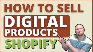 How to Sell Digital Products on Shopify (2023)