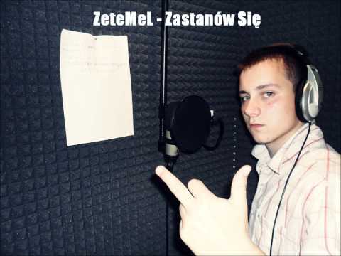 ZeteMeL - Zastanów Się (OFFICIAL MUSIC)