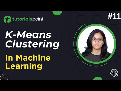 K Means Clustering Algorithm | Machine Learning Tutorial | Tutorialspoint