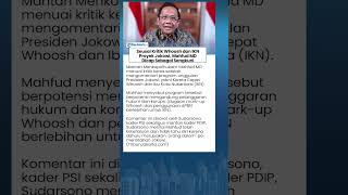 Mahfud MD Kena Sentil Sudarsono Kader PSI seusai Kritik Whoosh dan IKN Proyek Jokowi