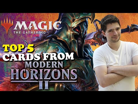 MTG -  The TOP 5 Cards From Modern Horizons 2 - Magic The Gathering