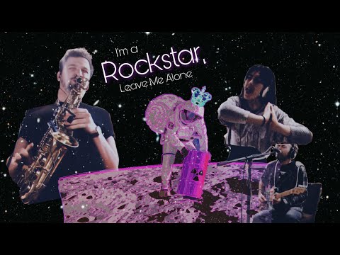 Video thumbnail for I’m a Rockstar, Leave Me Alone