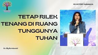 Download lagu TETAP RILEK TENANG DI RUANG TUNGGUNYA TUHAN | Ev. Elly Kurniawati | IG LIVE | PD Victory Surabaya mp3 Download lagu TETAP RILEK TENANG DI RUANG TUNGGUNYA TUHAN | Ev. Elly Kurniawati | IG LIVE | PD Victory Surabaya mp3