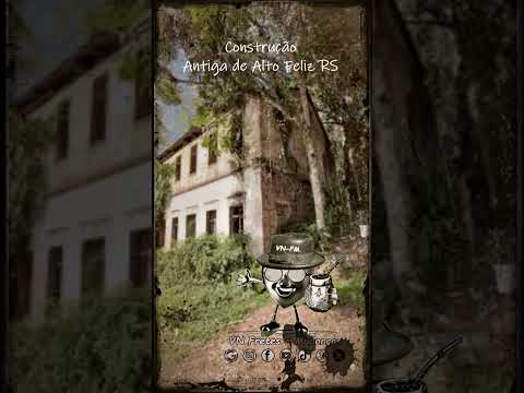 Construção antiga de Alto Feliz RS. Hino de Alto Feliz RS. VN frete HRS