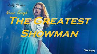 Kelly Clarkson - Never Enough OST The Greatest Showman