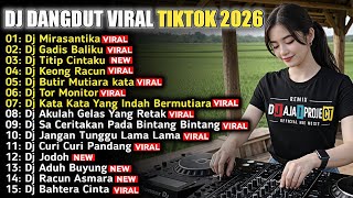 Download lagu DJ DANGDUT VIRAL TIKTOK 2026 🔥 DJ MIRASANTIKA X GADIS BALIKU | FULL ALBUM DJ REMIX TERBARU FULL BASS mp3 Download lagu DJ DANGDUT VIRAL TIKTOK 2026 🔥 DJ MIRASANTIKA X GADIS BALIKU | FULL ALBUM DJ REMIX TERBARU FULL BASS mp3