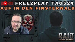 [Stream] Gemeinsam ins Wochenende - auf in den schweren Finsterwald | F2P#524 | Raid: Shadow Legends