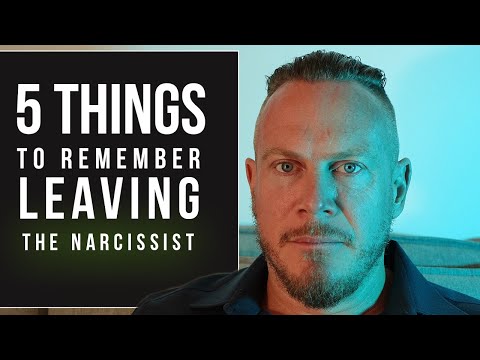 5 Things To Remember Leaving The Narcissist