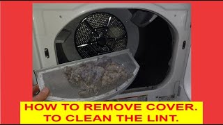 How To Remove Dryer Panels To Clean Dryer Lint Filter.