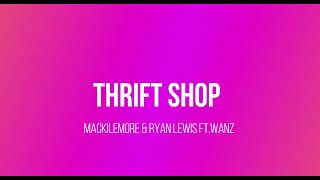 Macklemore & Ryan Lewis ft. Wanz  - Thrift Shop (lyrics)