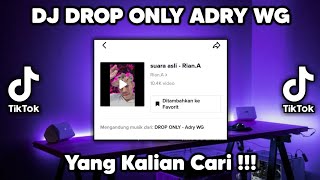 Download lagu DJ DROP ONLY ADRY WG SOUND RIAN A VIRAL TIKTOK 202... mp3