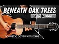 Beneath Oak Trees - Dylan Gossett (Cover with Tabs)