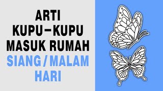 Download lagu Arti Kupu-Kupu Masuk Rumah Siang/Malam Hari mp3 Download lagu Arti Kupu-Kupu Masuk Rumah Siang/Malam Hari mp3