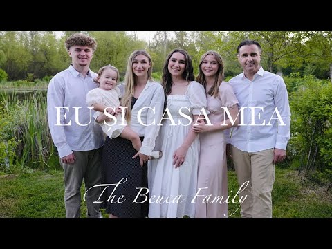 The Beuca Family  - Eu Și Casa Mea [Official Video]