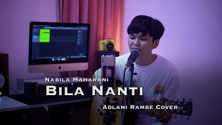 Download lagu Bila Nanti - Nabila Maharani (Video Lirik) | Adlani Rambe [COVER] mp3