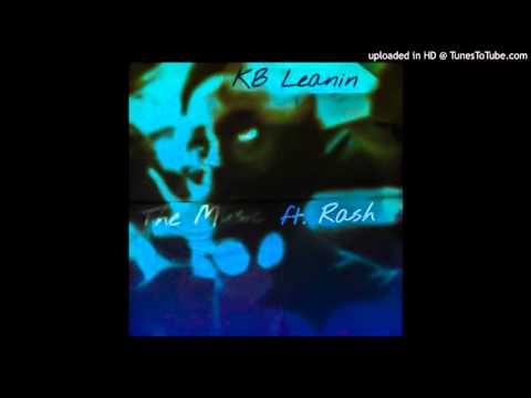 KB Leanin - The Music ft. Rash