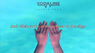 Kodaline - Shed a Tear (Lyric Video)