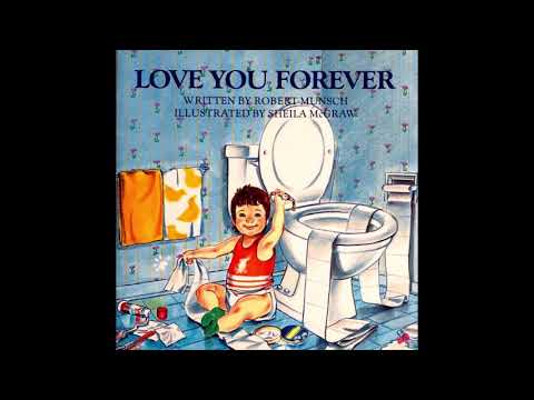 Love You Forever by Robert Munsch Read Aloud