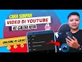 Cara Download Video Di Youtube Cara Mendownload Video Dari Youtube Ke Galeri