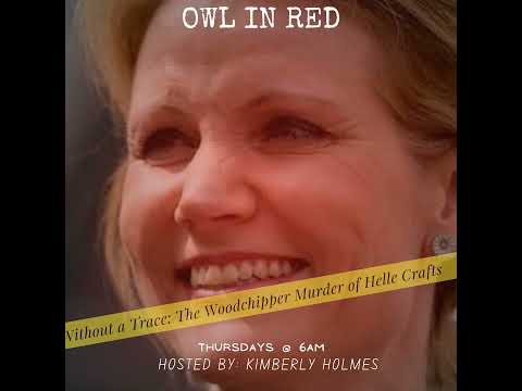 Without a Trace: The Woodchipper Murder of Helle Crafts