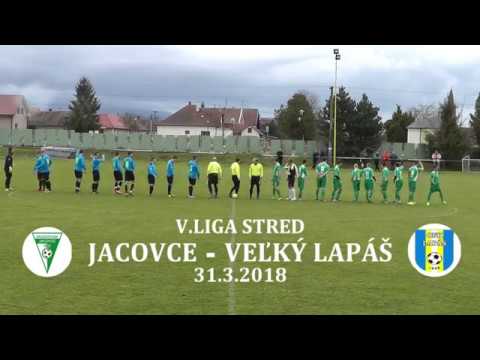Futbal: Jacovce - Veľký Lapáš 31.3.2018