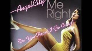 03. Angel City - Do You Know (I Go Crazy)