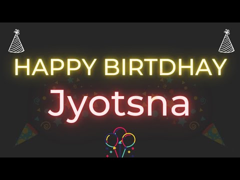 Happy Birthday to Jyotsna - Birthday Wish From Birthday Bash
