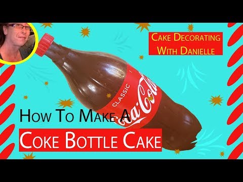 How to Make a Coke Bottle Cake Tutorial - Food Cakes